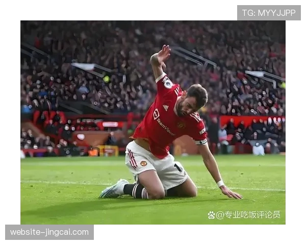 曼联B费创造98次机会 进攻组织核心作用无可替代